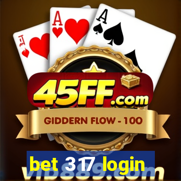bet 317 login